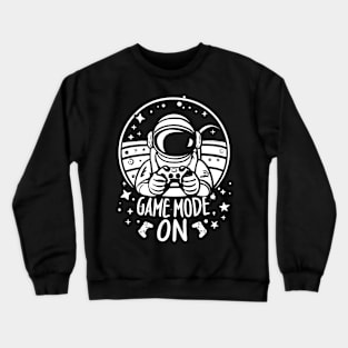 Game mode astronaut Crewneck Sweatshirt